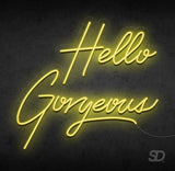 'Hello Gorgeous' Neon Sign - Shinedere